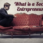what-is-a-social-entrepreneur